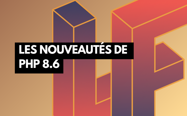 Couverture de l'article Les nouveautés PHP 8.6