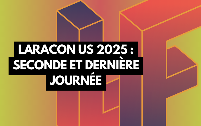 Couverture de l'article Laracon US 2025 : seconde journée